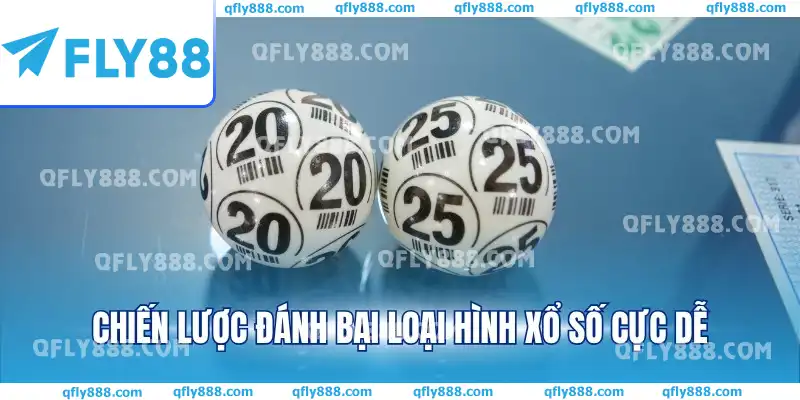 Chiến lược đánh bại loại hình xổ số cực dễ