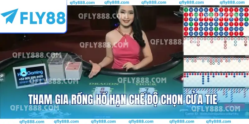 Tham gia Rồng Hổ hạn chế độ chọn cửa Tie Tham gia Rồng Hổ hạn chế độ chọn cửa Tie